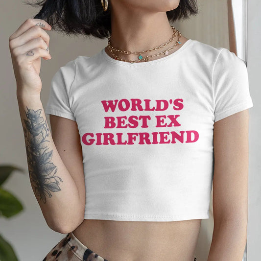 World’s Best Ex Girlfriend Crop Top Tee Women's Graphic T-Shirt